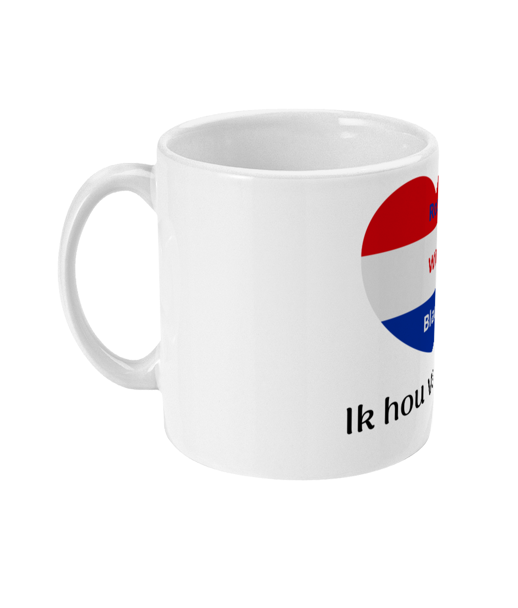 Rood Wit Blauw Ik hou van jou!