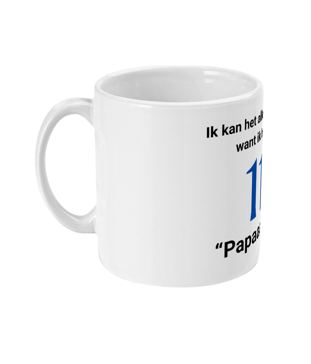 Ik kan het allemaal zelf want ik ben al 11 "Papaaaaa!!"