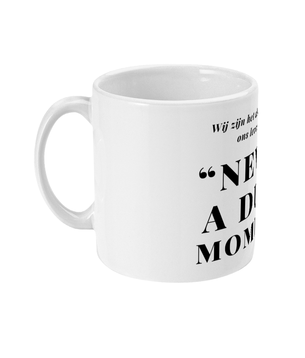 Wij zijn het al wel gewend, ons leven is als Never a dull moment