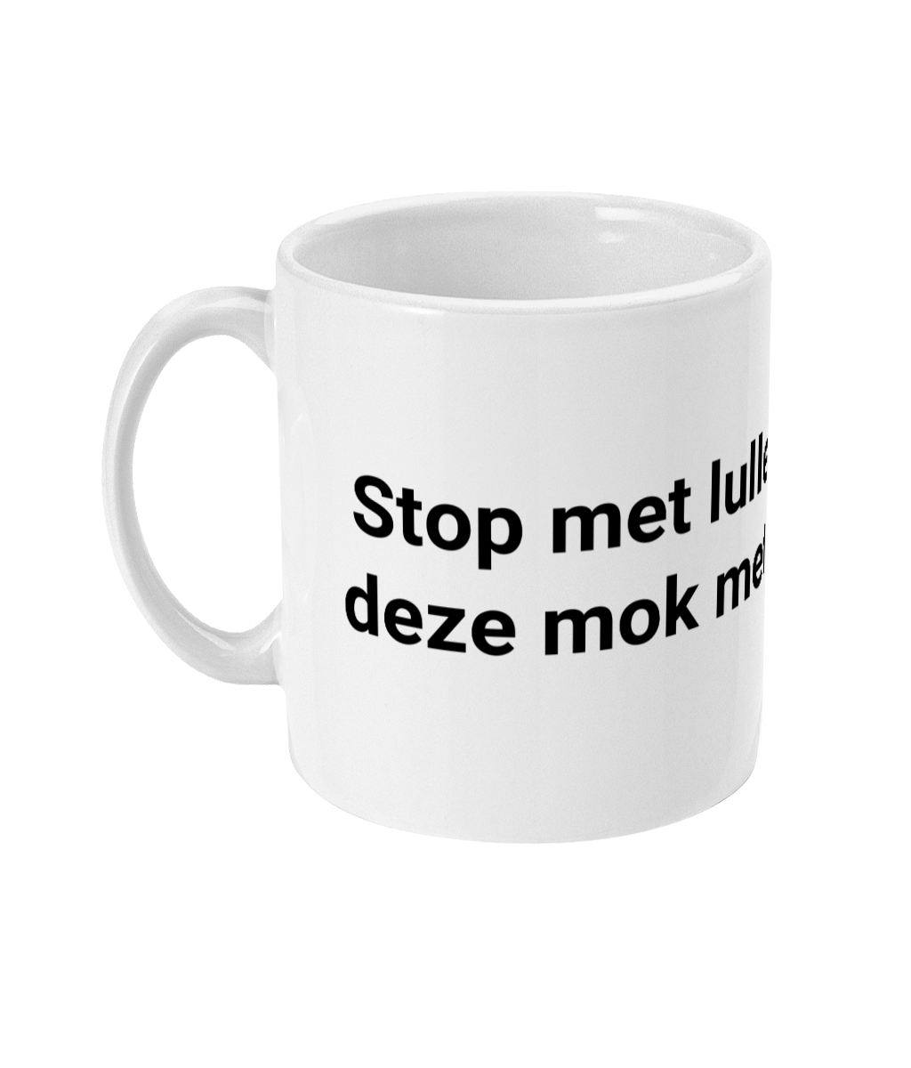 Stop met lullen! Ga liever deze mok met thee vullen!