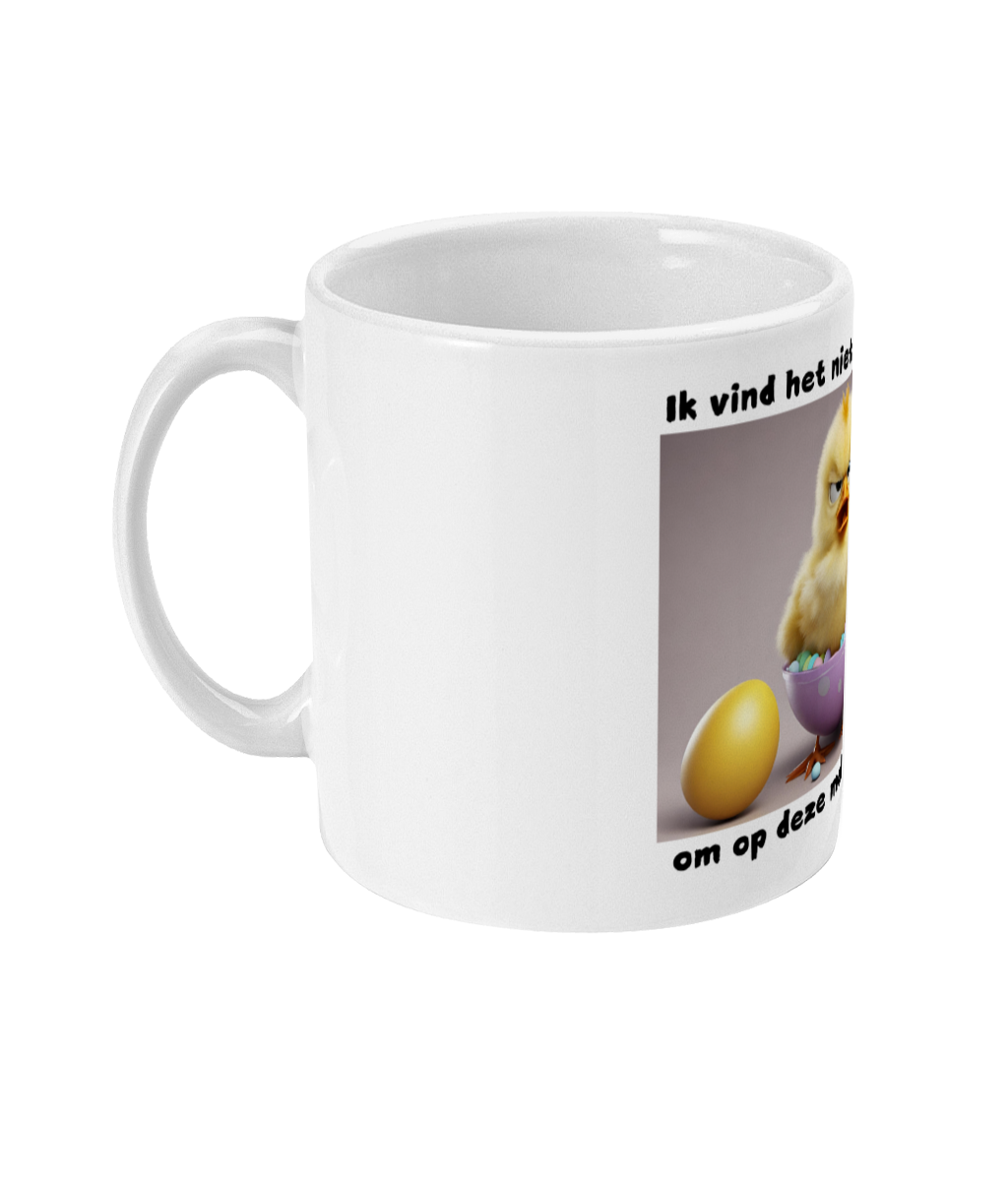 Ik vind het niet aangenaam om op deze mok te staan!