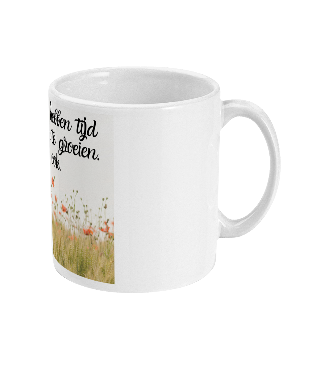 Bloemen hebben tijd nodig om te groeien. Jij ook.