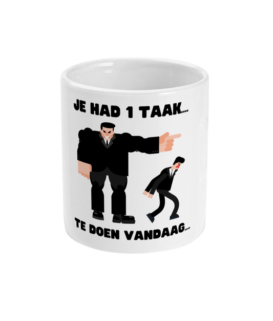 Je had 1 taak te doen vandaag...